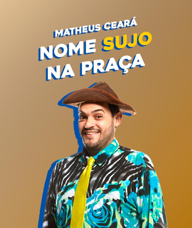 Matheus Ceará - Nome Sujo na Praça em Recife